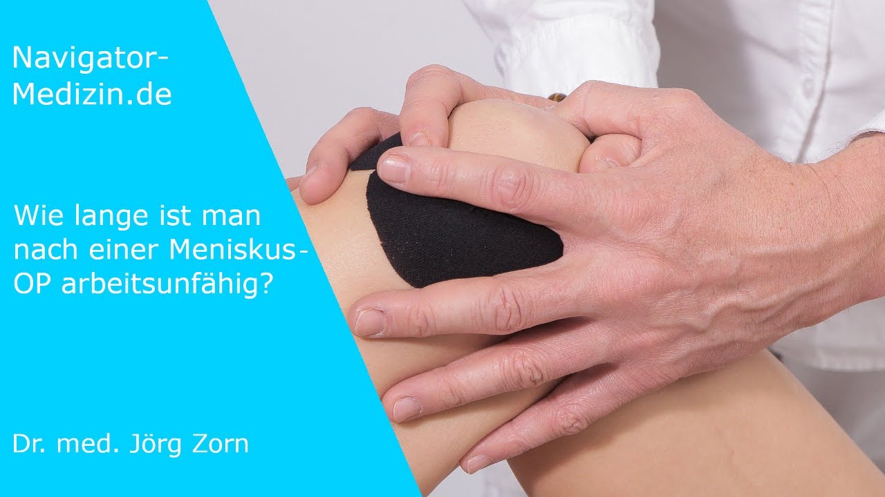 Meniskus-OP: Wie lange ist man arbeitsunfähig?