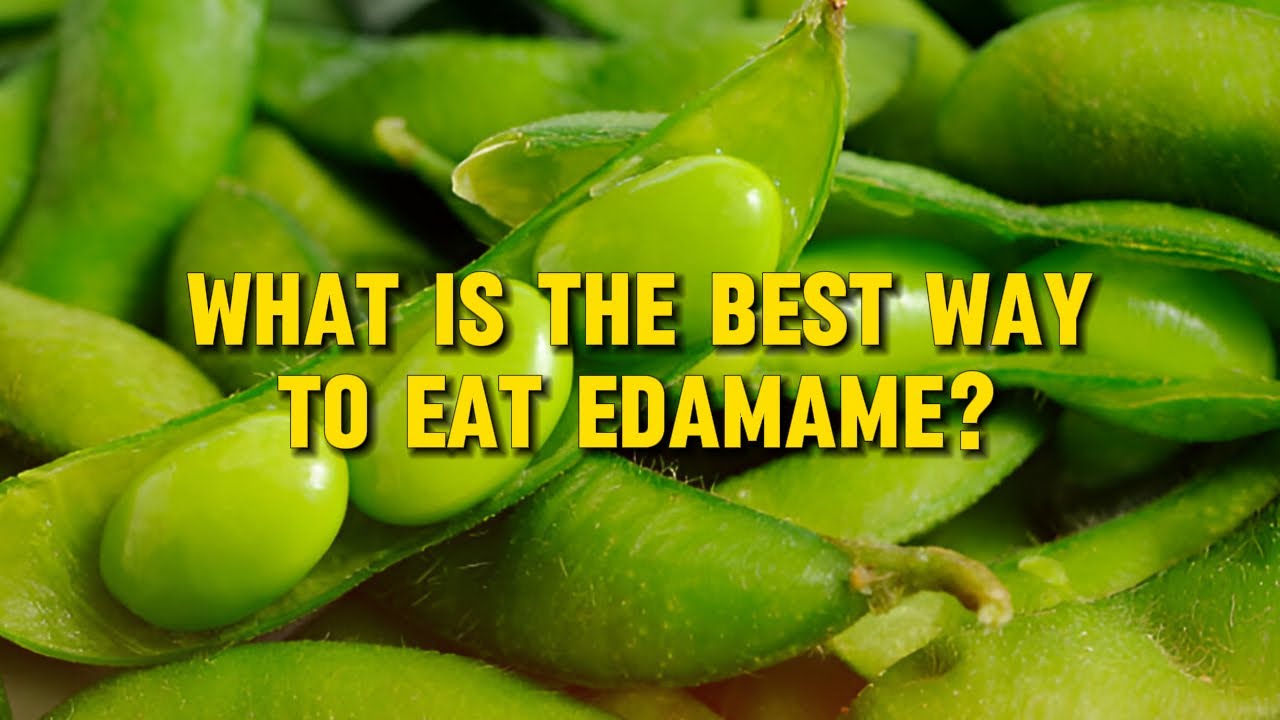 What is the best way to eat edamame?