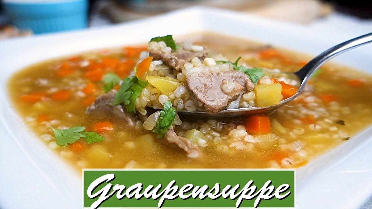 Graupensuppe - ein deutscher Klassiker